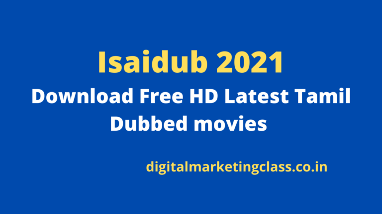 Isaidub 2021: Download Free HD Latest Tamil Dubbed movies