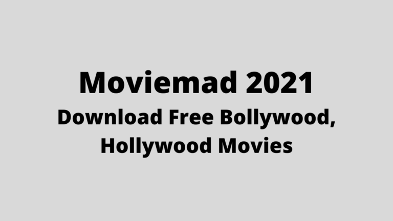 Moviemad 2021: Download Free Bollywood, Hollywood Movies